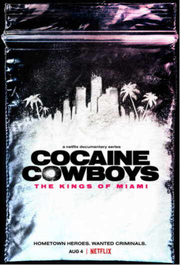 Cocaine Cowboys: The Kings of Miami (2021)